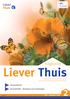 Liever Thuis. magazine. Liever. Thuis. 4-5 Slaapproblemen. 6-7 Dementiekoffer Workshops voor mantelzorgers
