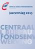 CENTRAAL BUREAU FONDSENWERVING. Toezicht Reflectie Informatie. Jaarverslag 2015