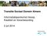 Transitie Sociaal Domein Almere. Informatiebijeenkomst Inkoop, Kwaliteit en Verantwoording. 2 juli 2014
