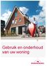 Gebruik en onderhoud van uw woning