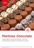 Sinds. Martinez Chocolate. Garandeert mooie producten met een uitstekende kwaliteit en heerlijke smaak. REGULIER - GEHELE JAAR