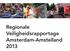 Regionale Veiligheidsrapportage Amsterdam-Amstelland 2013