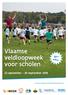 Vlaamse veldloopweek voor scholen. 22 september - 30 september ste editie. Vlaanderen is onderwijs & vorming.