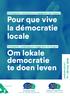 Participation, consultation et engagement des citoyens Pour que vive la démocratie locale