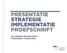 PRESENTATIE STRATEGIE IMPLEMENTATIE PROEFSCHRIFT DR. ARNOUD VAN DER MAAS STRATAEGOS CONSULTING