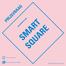 PRIJSVRAAG ONTWERPEN AAN: SMART SQUARE