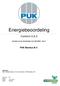 Energiebeoordeling. Conform 2.A.3. PUK Benelux B.V. Op basis van de internationale norm ISO