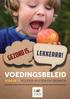 VOEDINGSBELEID INLEIDING. 1. Voeding en Beweging 2. Buiten 3. Taal