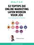 52 TOPTIPS DIE ONLINE MARKETING LATEN WERKEN VOOR JÓU