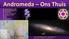 Andromeda Ons Thuis Andromedanevel M31 Lila Lelie Melkwegstelsel Navlis Astara Xxx dag xx xx 201x Xxx Xxx Micha Beuger