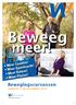 Beweeg. meer! Bewegingscursussen. Meer Conditie! Meer Spierkracht! Meer Balans! Meer Plezier! JANUARI T/M DECEMBER