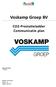 Voskamp Groep BV. CO2-Prestatieladder Communicatie plan. Opgesteld door: V. Rosink. Datum: Versie: 1.0 Status: definitief