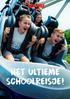 HET ULTIEME SCHOOLREISJE!