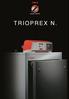 TRIOPREX N: voor een hoog rendement en lage uitstoot. Technische eigenschappen