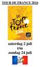 TOUR DE FRANCE zaterdag 2 juli t/m zondag 24 juli