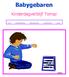 Babygebaren. Kinderdagverblijf Tomaz. Taal Ontwikkeling Milieubewust Activiteiten Zorg TOMAZ