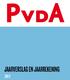 1. Vernieuwde Inhoud 4 2. Versterk de Partij Internationaal Secretariaat Toekomst PvdA 19