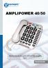AMPLIPOWER 40/50 Waarschuwing: de AmpliPOWER 40/50 heeft een extra harde versterking van het ontvangstvolume! (risico van akoestische schok)