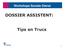 Workshops Sociale Dienst DOSSIER ASSISTENT: Tips en Trucs