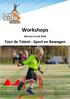 Workshops. Mei juni en juli Tour de Talent - Sport en Bewegen