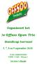 Organiseert het. 3e Offsoo Open Trio. Handicap toernooi. 5, 7, 8 en 9 september N.B.F. ERKENNING V2018 / C 643 Klasse 2.