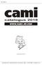 Cami catalogus. Cami (Belgium) bvba - Edward Vlietinckstraat Oostende - België - T: 32-(0) E: