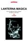 LANTERNA MAGICA. Een voorstelling van Theater Antigone, De Spil en CC Wevelgem LESMAP