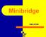 Minibridge WELKOM! 1