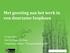 Met goesting aan het werk in een duurzame loopbaan. 27 mei 2016 Prof. Dr. Peggy De Prins Competence Center Next generation work