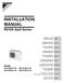 INSTALLATION MANUAL. R410A Split Series. Models. Installation manual R410A Split series. Installationsanleitung Split-Baureihe R410A