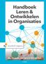 Handboek Leren & Ontwikkelen in Organisaties