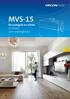 MVS-15. De zuinigste en stilste ventilator voor woningbouw