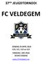 37 ste JEUGDTORNOOI FC VELDEGEM. ZONDAG 29 APRIL 2018 U10, U11, U12 en U13 DINSDAG 1 MEI 2018 DUIVELTJESDAG