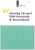 Doc. 1. Overlegorgaan. Infrastructuur en Milieu. Verslag 18 april. OIM Houtrook. & Gezondheid