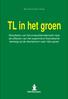 TL in het groen. Resultaten van het evaluatieonderzoek naar de effecten van het experiment theoretische leerweg op de doorstroom naar mbo-groen