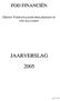 FOD FINANCIËN DIENST VOORAFGAANDE BESLISSINGEN IN FISCALE ZAKEN JAARVERSLAG 2005 Pagina 1 van 23