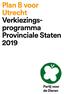 Plan B voor Utrecht Verkiezingsprogramma. Provinciale Staten 2019
