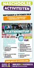 NASCHOOLSE ACTIVITEITEN ATLETIEKINSTUIF SEPTEMBER & OKTOBER 2018 MEER INFO EN AANMELDEN OLDEBROEK / NOORDEINDE / OOSTERWOLDE / T LOO GROEP 3 T/M 8