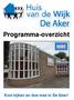 Programma-overzicht Kom kijken en doe mee in De Aker!