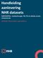 Handleiding aanlevering NHR datasets HARTCENTRA - Cardiochirurgie, THI, PCI en Ablatie atriale ritmestoornis