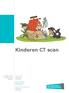 Kinderen CT scan. T +32(0) F +32(0) Campus Sint-Jan Schiepse bos 6. B 3600 Genk