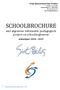 SCHOOLBROCHURE met algemene informatie, pedagogisch project en schoolreglement