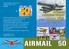 AIRMAIL 50. nr. Tweemaandelijks nieuwsblad van de Stichting Wings to Victory juli 2015