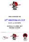 ORGANISEERT DE. 15 de SHOTOKAN CUP. KATA en KUMITE. ZONDAG 23 APRIL 2017 Sporthal Averbode (Vorststraat Averbode) samenwerking tussen