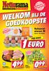 1EURO WELKOM BIJ DE GOEDKOOPSTE. Scharreleieren PER DOOS. doos 10 stuks FEESTPRIJS FEESTPRIJS 500 GRAM 700 GRAM. Witte Druiven zonder pit