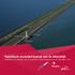 Toeristisch-recreatief bezoek aan de Afsluitdijk. European Tourism Futures Report: Nr. 50 ISSN: Auteurs: Albert Postma & Ben Wielenga