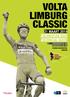 VOLTA LIMBURG CLASSIC 31 MAART 2018 TECHNISCHE GIDS TECHNICAL GUIDE UCI 1.1 HERENWEDSTRIJD #45 DAMESWEDSTRIJD #02 EIJSDEN-MARGRATEN, LIMBURG