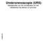 H Ureterorenoscopie (URS) Kijkoperatie van de urineleiders en het nierbekken bij stenen of tumoren