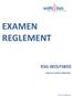 EXAMEN REGLEMENT RSG WOLFSBOS LOCATIE HARM SMEENGE