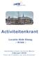 Activiteitenkrant. Locatie Alde Steeg - Kriek - Maandelijkse uitgave van Bureau Welzijn - Februari Krant ook te bekijken via: zmw.